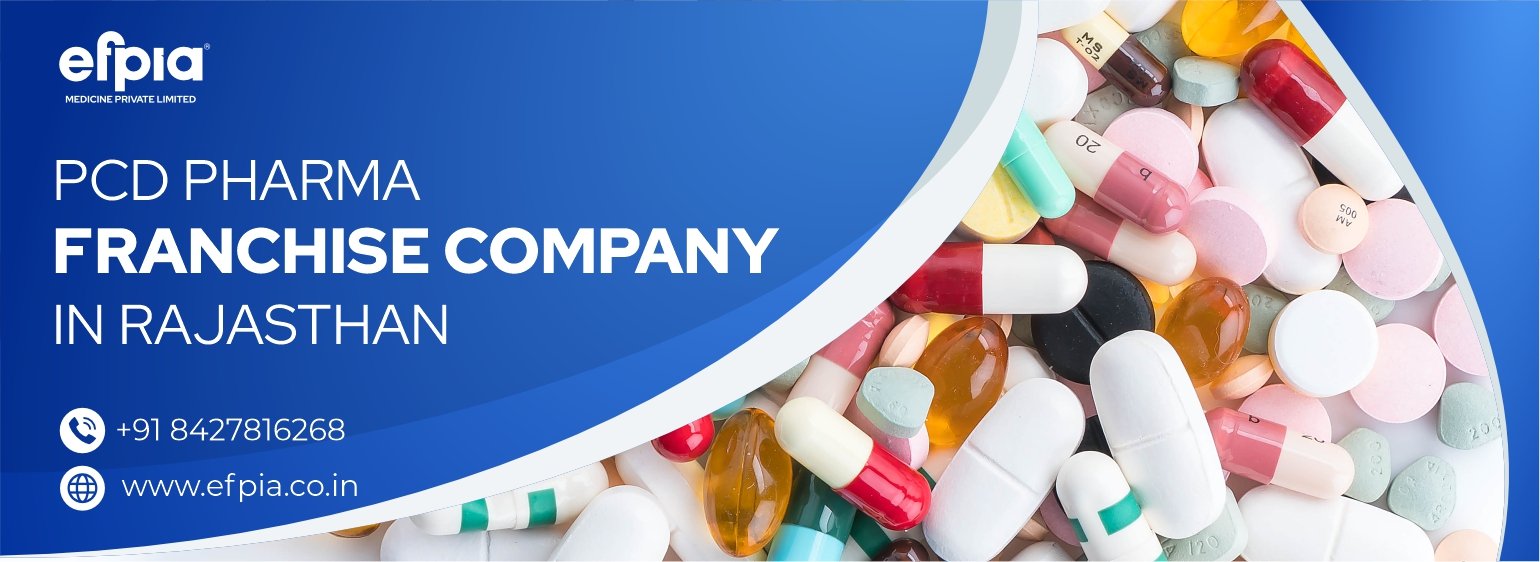 PCD Pharma Franchise Company in Rajasthan - Efpia Medicine 