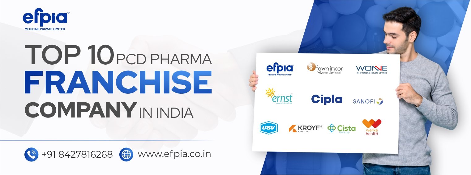 Top 10 PCD Pharma Franchise Companies in India - Efpia Medicine