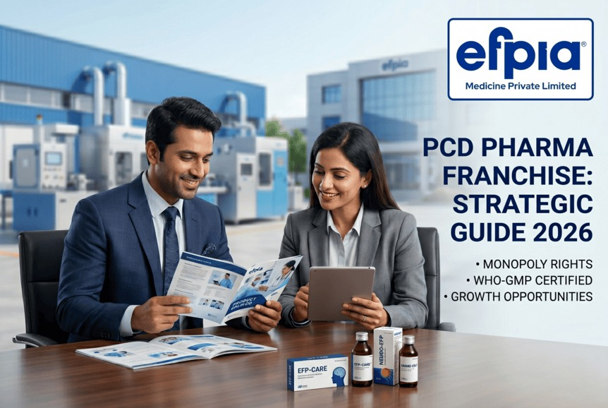Efpia Medicine - PCD Pharma Franchise Opportunity in India 2026 Strategic Growth Guide